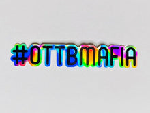 Load image into Gallery viewer, #ottbmafia Sticker
